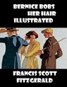 Bernice Bobs Her Hair Illustrated - SCOTT FITZGERALD,  Francis - 9798726562698