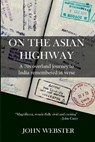 On the Asian Highway - JOHN WEBSTER,  Webster - 9798727739747