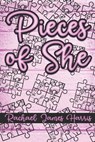 Pieces of She - HARRIS,  Rachael James - 9798729036196