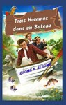 Trois Hommes dans un Bateau: Histoire comique captivante, aux aventures surprenantes, trois urbanistes affrontent les imprévus et les vicissitudes - SAN MARTIN,  Maria Fernanda - 9798730350434