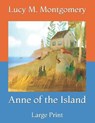 Anne of the Island: Large Print - MONTGOMERY,  Lucy M. - 9798730789937