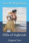 Rilla of Ingleside: Original Text - MONTGOMERY,  Lucy M. - 9798730821910