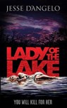 Lady of the Lake - D'ANGELO,  Jesse - 9798731273756