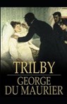 Trilby Illustrated - DU MAURIER,  George - 9798731704779