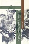 El tesoro de la Sierra Madre - B. Traven - 9798731715805