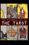The Pictorial Key To The Tarot Illustrated - WAITE,  Arthur Edward - 9798732189247