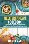 Mediterranean Cookbook - Maki Blanc - 9798732557398
