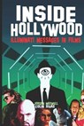 Inside Hollywood - Jordan Maxwell ; Colin Rivas - 9798734129890