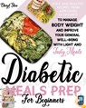 Diabetic Meals Prep For Beginners - Cheryl Shea - 9798737479565