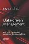 Data-driven Management - Julian Garritz ; Uwe Seebacher - 9798740727141