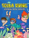 Scuba Diving Coloring Book for Kids - Cheesy Bear - 9798744714765