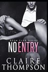 No Entry - Claire Thompson - 9798746864826