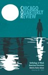 Chicago Quarterly Review Vol. 33: An Anthology of Black American Literature - Charles Johnson - 9798746947338