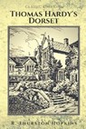 Thomas Hardy's Dorset: with original illustrations - HOPKINS,  R. Thurston - 9798747209046
