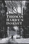 Thomas Hardy's Dorset: with original illustrations - HOPKINS,  R. Thurston - 9798747219083