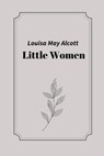 Little Women by Louisa May Alcott - Louisa May Alcott - 9798748986441