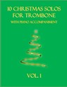 10 Christmas Solos for Trombone with Piano Accompaniment - B C Dockery - 9798757831343