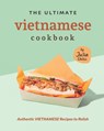 The Ultimate Vietnamese Cookbook - Julia Chiles - 9798760185105