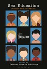 Sex Education - Deborah (University of Portsmouth Shaw ; Rob (University of Birmingham Stone - 9798765107317