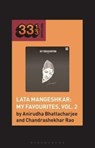 Lata Mangeshkar: My Favourites, Vol. 2 - Anirudha (SAP Consultant Bhattacharjee ; Dr. Chandrashekhar (Dermatologist Rao - 9798765107812