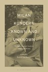 Milan Kundera Known and Unknown - Dr. Karen von (Yale University Kunes - 9798765109458