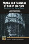 Myths and Realities of Cyber Warfare: Conflict in the Digital Realm - Nicholas Michael Sambaluk - 9798765115367