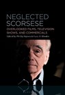 Neglected Scorsese - Phillip (University of South Florida Sipiora ; PhD Gary D. (Oklahoma Baptist University Rhodes - 9798765128138