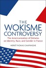 The Wokisme Controversy - Dr. Herve-Thomas (University of Maryland Campangne - 9798765132395