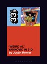 "Weird Al" Yankovic's "Weird Al" Yankovic in 3-D - Justin Remer - 9798765133088