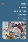 Wise Women for Loving Nature - Dr Rod (Deakin University Giblett - 9798765142097