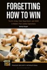Forgetting How to Win - Dr. Jeremy (Joint Special Operations Command Kasper - 9798765142271