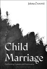 Child Marriage - Jelena (Serbian Academy of Sciences and Arts Cvorovic - 9798765142967