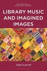 Library Music and Imagined Images - Julia (NOVA University of Lisbon Durand - 9798765153000