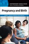 Pregnancy and Birth - Keisha L. Goode ; Barbara Katz Rothman - 9798765167106