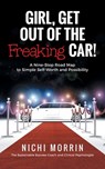 Girl, Get out of the Freaking Car! - Nichi Morrin - 9798765200209