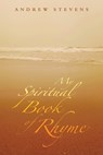 My Spiritual Book of Rhyme - Andrew Stevens - 9798765237403