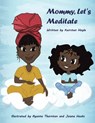 Mommy, let's Meditate - Keirsten Hoyle - 9798765257234