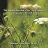 The Friendly Invasion of the Tiny Explorers and the goodness they left behind - Marissa Happ Dsw Lcsw - 9798765264324