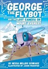 George the Flybot and the Lost Camera on Mount Everest - Nessa Bellido Schwarz - 9798765409619
