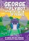 George the Flybot and the Golden Owl of France - Nessa Bellido Schwarz - 9798765409626