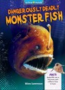 Dangerously Deadly Monster Fish - Ellen Lawrence - 9798765409978