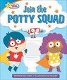 Join the Potty Squad - Emily Skwish - 9798765410028