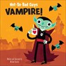 Not-So-Bad Guys Vampire! - Michael Buxton - 9798765412107