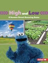 High and Low: A Sesame Street (R) Guessing Game - Mari C. Schuh - 9798765603895