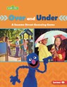 Over and Under: A Sesame Street (R) Guessing Game - Mari C. Schuh - 9798765603932