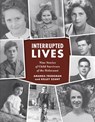 Interrupted Lives - Amanda Friedeman ; Kelley Szany - 9798765607763