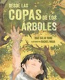 Desde Las Copas de Los Árboles (from the Tops of the Trees) - Kao Kalia Yang - 9798765609248