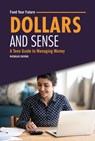 Dollars and Sense: A Teen Guide to Managing Money - Nicholas Suivski - 9798765611326
