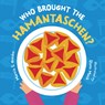 Who Brought the Hamantaschen? - Marcia S. Gresko - 9798765620670