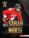 Meet Sarah Nurse: Olympic Hockey Superstar - Margaret J. Goldstein - 9798765623688